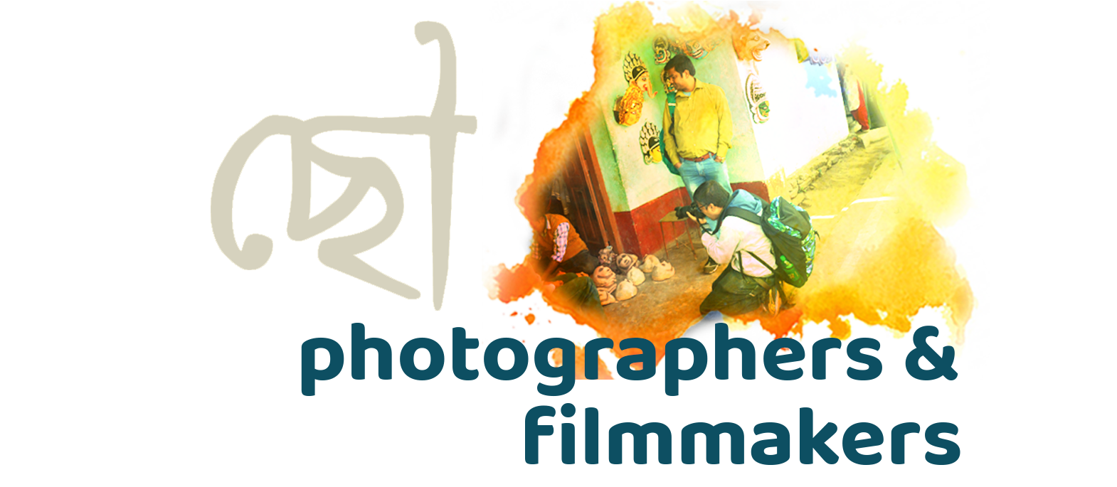 Photographers and Filmmakers